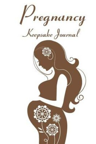 Cover of Pregnancy Keepsake Journal