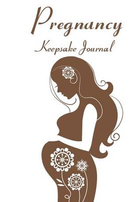 Cover of Pregnancy Keepsake Journal