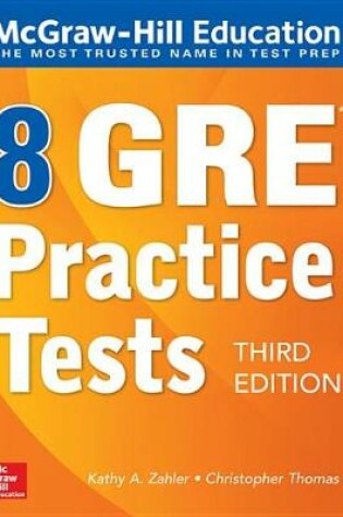 Cover of McGraw-Hill Education 8 GRE Practice Tests, Third Edition