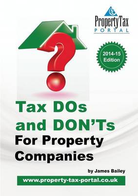 Book cover for Tax DOS and Don'ts for Property Companies