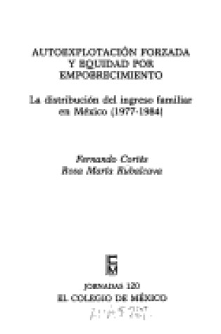 Cover of Autoexplotacion Forzada y Equidad Por Empobrecimiento