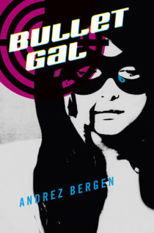 Cover of Bullet Gal