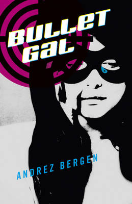 Book cover for Bullet Gal