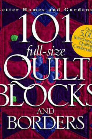 Cover of 101 Full-size Quilt Blocks and Borders