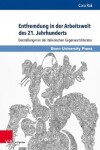 Book cover for Entfremdung in der Arbeitswelt des 21. Jahrhunderts