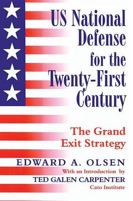 Cover of Us National Defense for the Twenty-First Century: Grand Exit Strategy