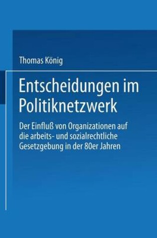 Cover of Entscheidungen im Politiknetzwerk