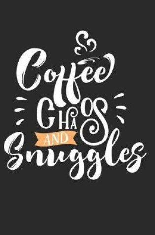 Cover of Coffee Chaos and Snuggles