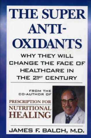 Cover of The Super Antioxidants