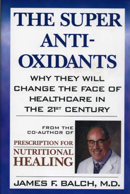 Book cover for The Super Antioxidants