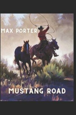 Cover of Mustang Road