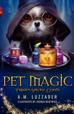 Book cover for Pet Magic Trixie's Special Guests