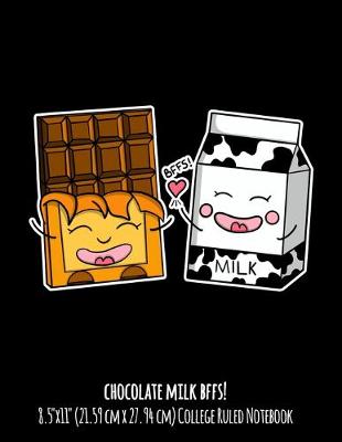 Book cover for Chocolate Milk BFFS! 8.5"x11" (21.59 cm x 27.94 cm) College Ruled Notebook