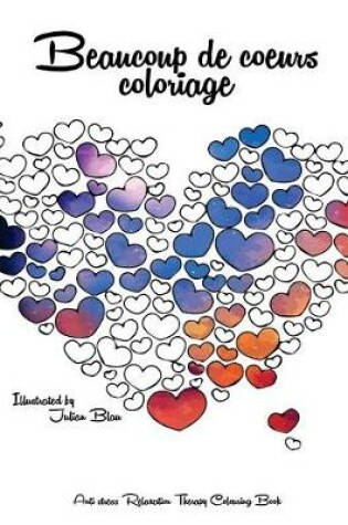 Cover of Beaucoup de Coeurs Coloriage
