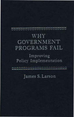 Book cover for Why Government Programs Fail