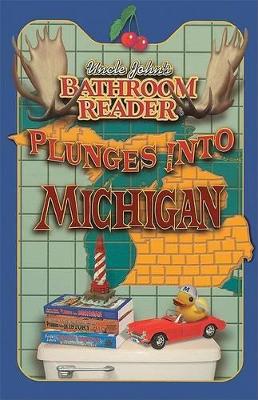 Book cover for Uncle John's Bathroom Reader Plunges into Michigan