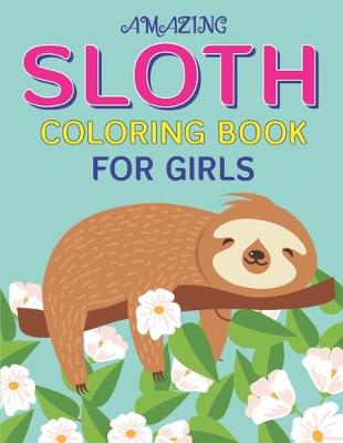 Book cover for Sloth Coloring Book for Girls