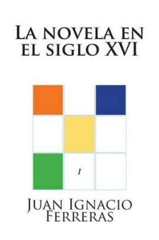 Cover of La novela en el siglo XVI