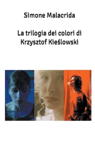 Cover of La trilogia dei colori di Krzysztof Kieślowski
