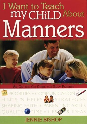 Book cover for I Want To Teach My Child About Manners