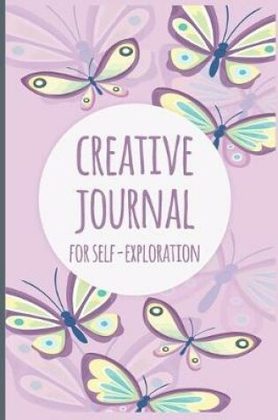 Cover of Creative Journal For Self-Exploration
