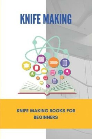 Cover of Knife Making