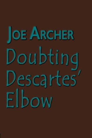 Cover of Doubting Descartes' Elbow