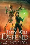 Book cover for This They Will Defend
