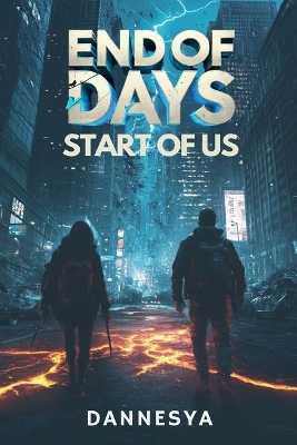 Cover of End of Days, Start of Us