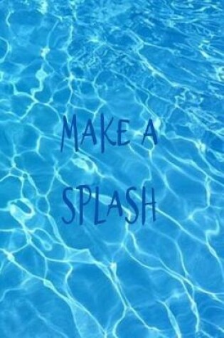 Cover of Make a Splash