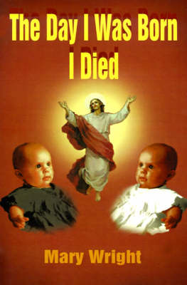 Book cover for The Day I Was Born I Died