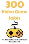 Book cover for 300 Video Game Jokes