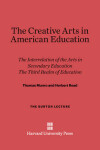 Book cover for The Creative Arts in American Education