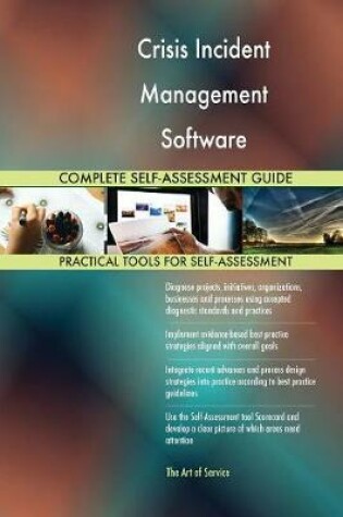 Cover of Crisis Incident Management Software Complete Self-Assessment Guide