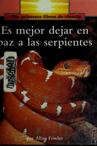 Cover of Es Mejor Dejar En Paz a Las Serpientes