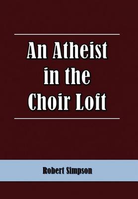 Book cover for An Atheist in the Choir Loft