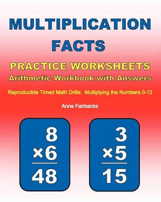 Cover of Multiplication Facts Practice Worksheets Arithmetic Workbook with Answers