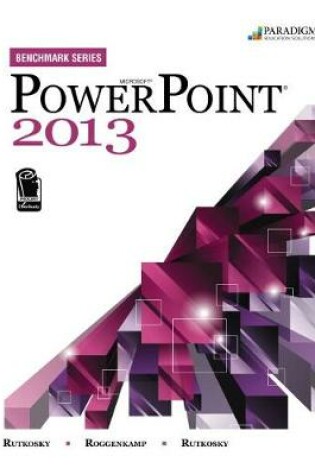 Cover of Benchmark Series: Microsoft® PowerPoint 2013