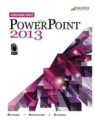 Cover of Benchmark Series: Microsoft® PowerPoint 2013