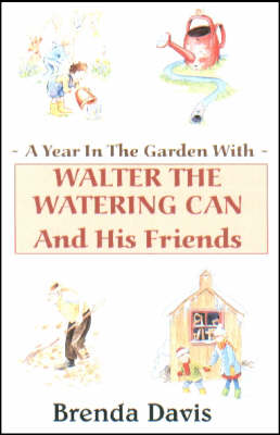 Book cover for A Year in the Garden with Walter the Watering Can