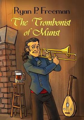 Book cover for The Trombonist of Munst