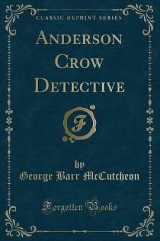 Cover of Anderson Crow Detective (Classic Reprint)