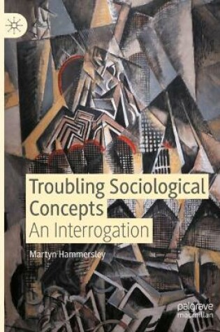 Cover of Troubling Sociological Concepts