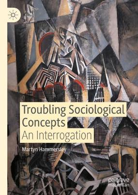 Book cover for Troubling Sociological Concepts