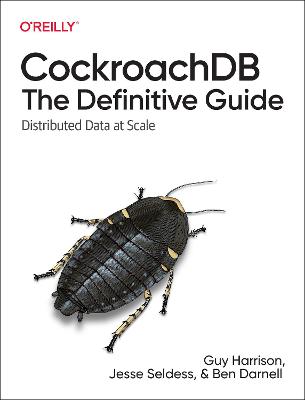 Book cover for CockroachDB: The Definitive Guide