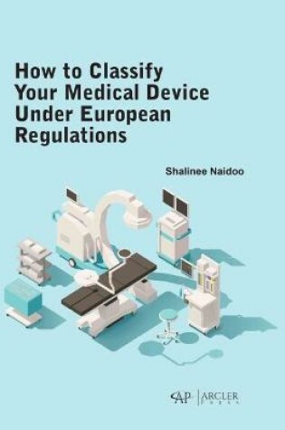 Cover of How to classify your medical device under European Regulations