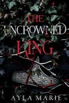 Book cover for The Uncrowned King