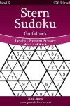 Book cover for Stern Sudoku Großdruck - Leicht bis Extrem Schwer - Band 6 - 276 Rätsel