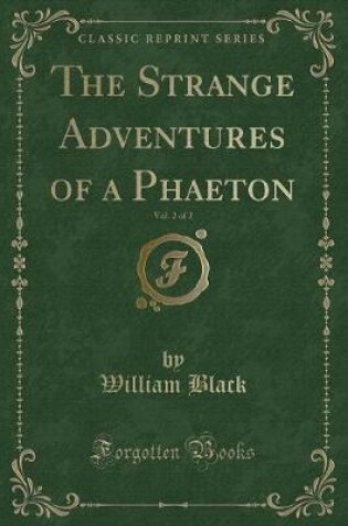 Cover of The Strange Adventures of a Phaeton, Vol. 2 of 2 (Classic Reprint)