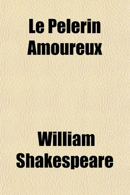 Book cover for Le Pelerin Amoureux